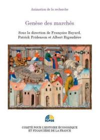 Genèse des marchés : colloque des 19 et 20 mai 2008