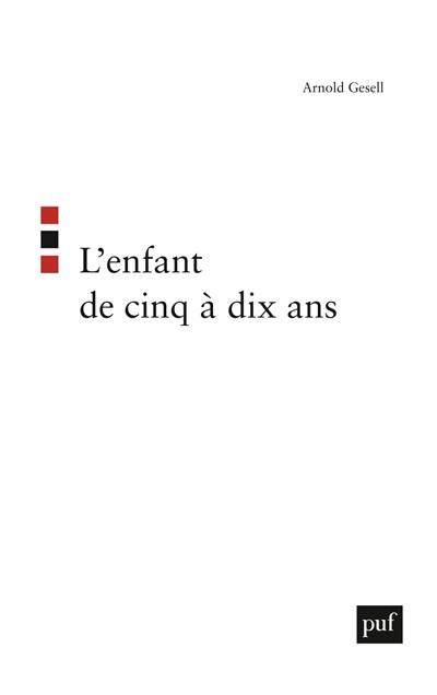 L'Enfant de 5 à 10 ans