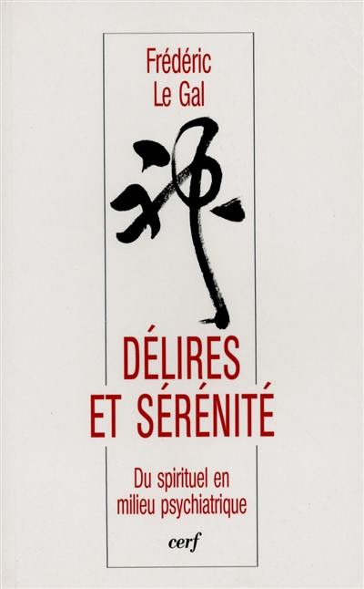 Délires et sérénité : du spirituel en milieu psychiatrique