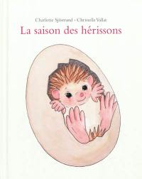 La saison des hérissons