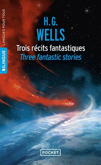 Trois récits fantastiques. Three fantastic stories