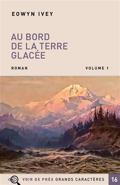 Au bord de la terre glacée