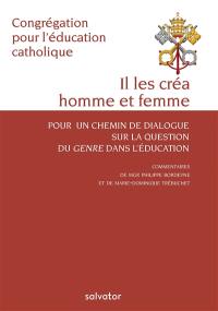 Il les créa homme et femme : pour un chemin de dialogue sur la question du genre dans l'éducation