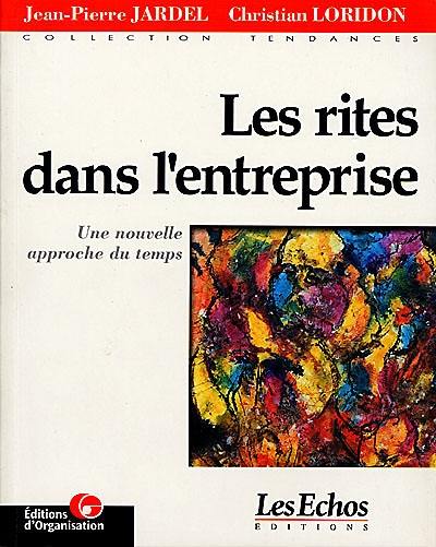 Les rites dans l'entreprise : une nouvelle approche du temps