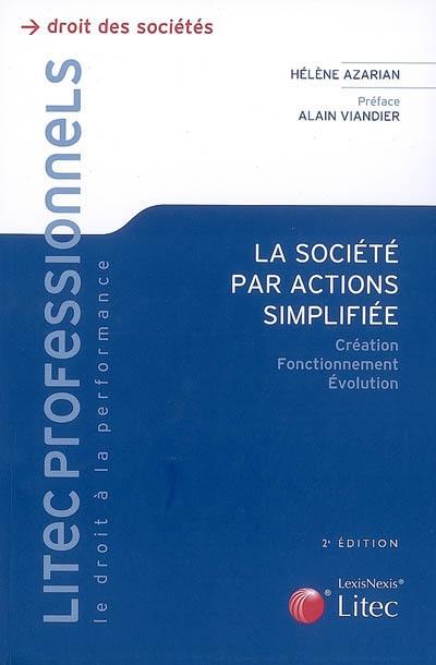 La société par actions simplifiée : création, fonctionnement, évolution