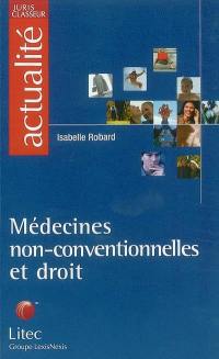 Médecines non-conventionnelles et droit : la nécessaire intégration dans les systèmes de santé en France et en Europe