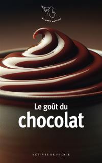 Le goût du chocolat