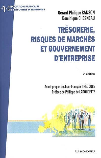 Trésorerie, risques de marchés et gouvernement d'entreprise