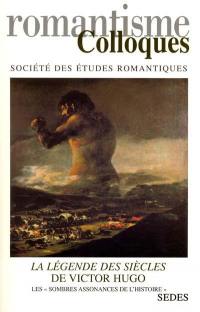 La légende des siècles de Victor Hugo : les sombres assonances de l'histoire