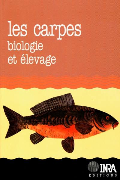 Les carpes : biologie et élevage