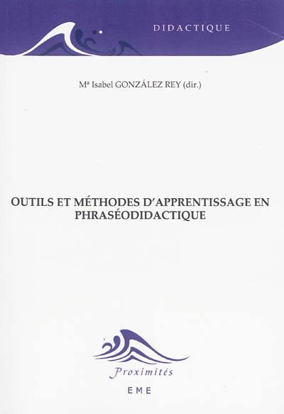 Outils et méthodes d'apprentissage en phraséodidactique