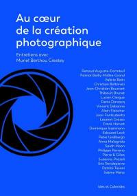 Au coeur de la création photographique