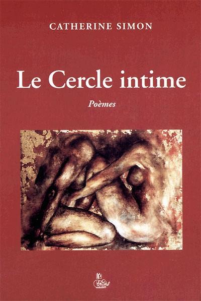 Le cercle intime : poèmes