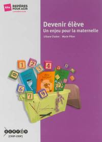 Devenir élève : un enjeu pour la maternelle