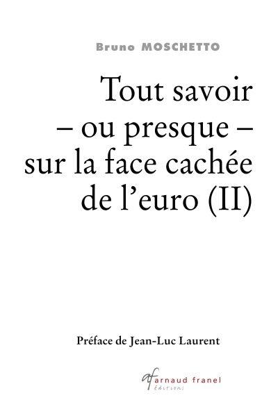 Tout savoir - ou presque - sur la face cachée de l'euro (II)