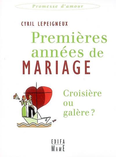 Premières années de mariage : croisière ou galère ?