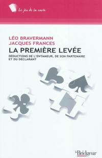 La première levée : déductions de l'entameur, de son partenaire et du déclarant