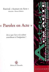 Paroles en acte : est-ce que l'art et la culture contribuent à l'intégration ?