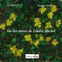 Sur les traces de Louise Michel