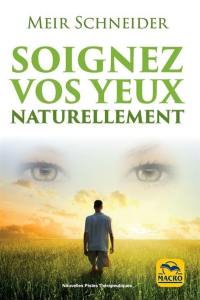 Soignez vos yeux naturellement