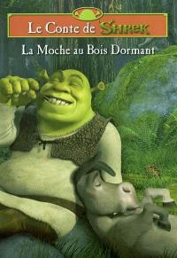 Le conte de Shrek : La moche au bois dormant