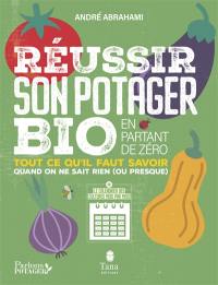 Réussir son potager bio en partant de zéro : tout ce qu'il faut savoir quand on ne sait rien (ou presque)