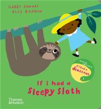 If I had a Sleepy Sloth (Board Book)