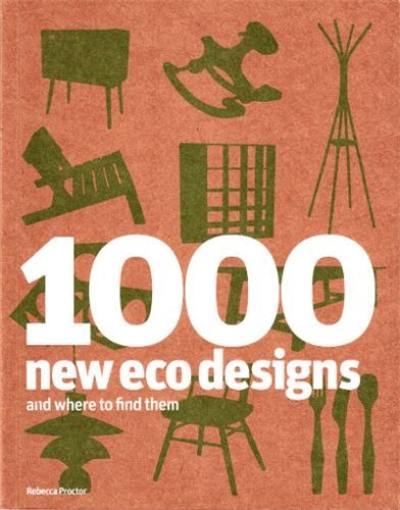 1000 New Eco Designs And Where to Find Them