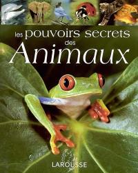 Les pouvoirs secrets des animaux