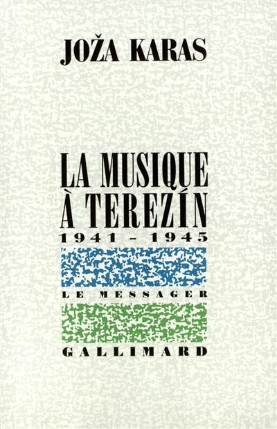 La musique à Terezin : 1941-1945