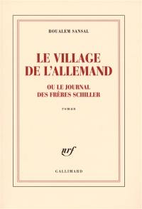 Le village de l'Allemand ou Le journal des frères Schiller