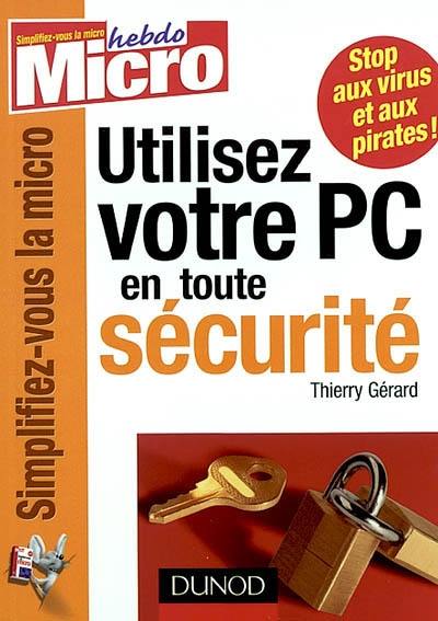 Utiliser votre PC en toute sécurité