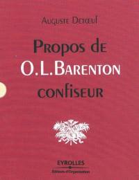 Propos de O.-L. Barenton, confiseur : ancien élève de l'Ecole polytechnique