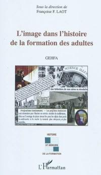 L'image dans l'histoire de la formation des adultes