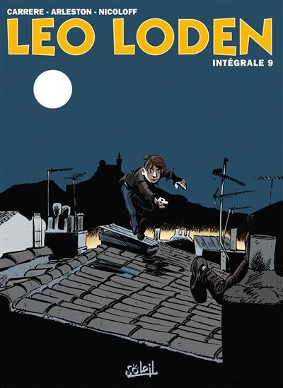 Léo Loden : intégrale. Vol. 9. Tomes 25 à 27