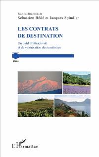 Les contrats de destination : un outil d'attractivité et de valorisation des territoires