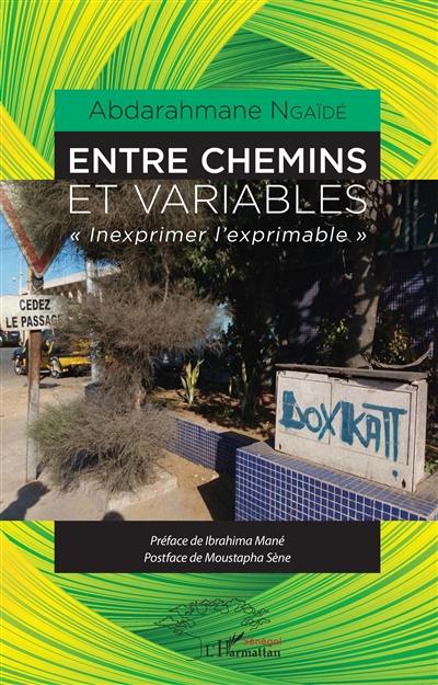 Entre chemins et variables : inexprimer l'exprimable