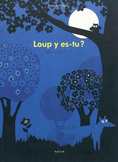 Loup, y es-tu ? Me vois-tu ?