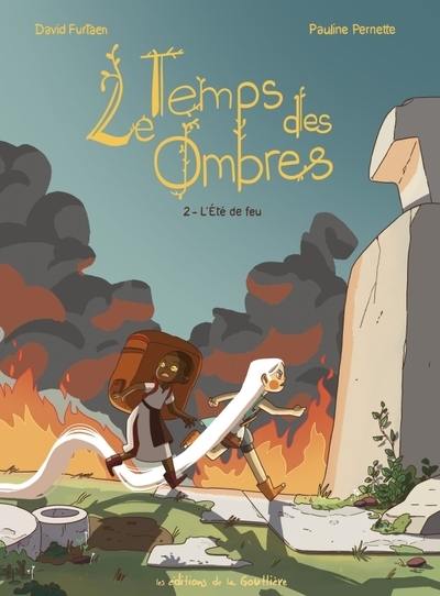 Le temps des ombres. Vol. 2. L'été de feu