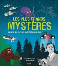 Les plus grands mystères : sauras-tu expliquer l'inexplicable ?