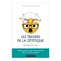 Les travers de la zététique : réponse au livre de Thomas Durand Dieu, la contre-enquête