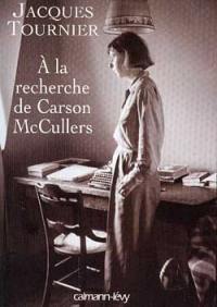 À la recherche de Carson McCullers : retour à Nayack