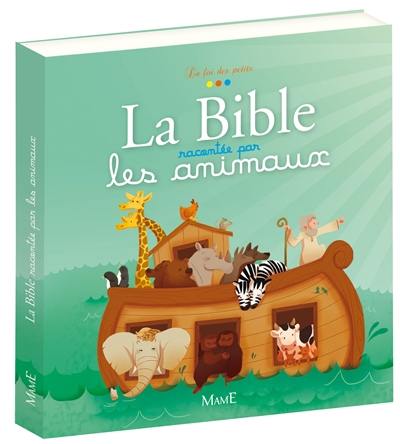 La Bible racontée par les animaux