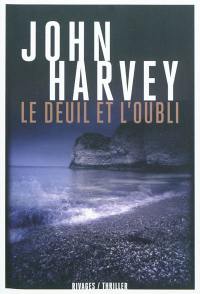 Le deuil et l'oubli