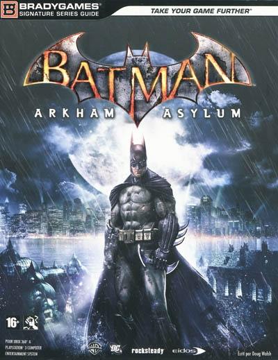 Batman Arkham Asylum : pour XBox 360 & Playstation 3