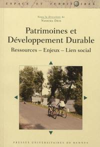 Patrimoines et développement durable : ressources, enjeux, lien social