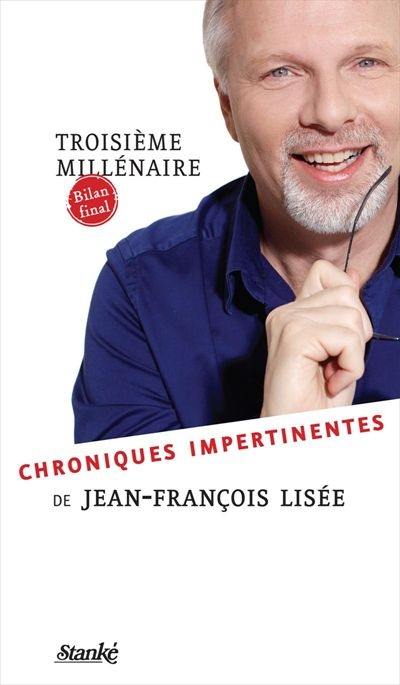 Troisième millénaire : bilan final : chroniques impertinentes