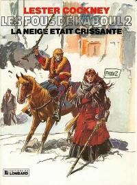 Lester Cockney. Vol. 2. La neige était crissante