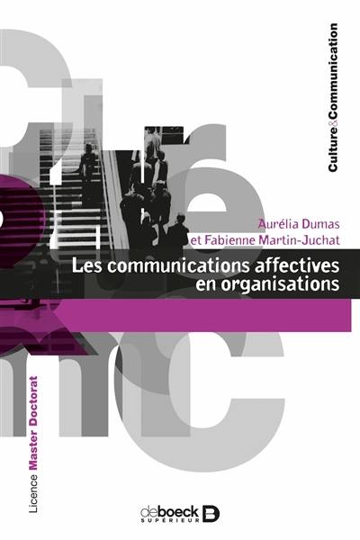 Les communications affectives en organisations