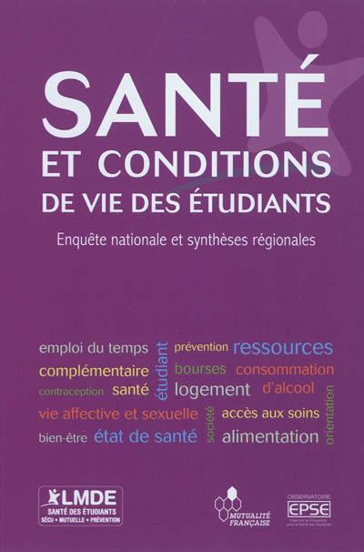 Santé et conditions de vie des étudiants : enquête nationale et synthèses régionales : 2011-2012